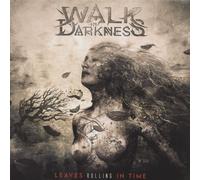 Walk in Darkness – Leaves Rolling in Time – CD