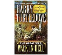 Walk In Hell (The Great War, Book Two)