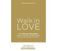 Walk in love tome 3, 25 types de personnes que l'on trouve au sein d'une église ou d'une division 25 types de personnes que l'on trouve au sein d'une église ou d'une division, Livre avec 1 CD audio MP