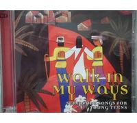 Walk in My Ways