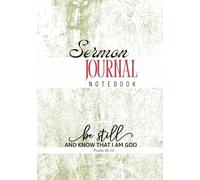 Walk in the Word: Sermon Journal: Capture Powerful Messages, Record Church Activities, and Reflect on God’s Word Daily