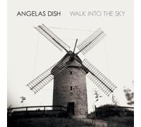 Angelas Dish - Walk Into The Sky [Import]