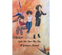 Walk Into Your New You, "A Woman's Journal"