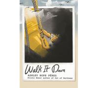 Walk It Down - Ashley Hope Perez - Dutton Books for Young Readers - ebook (ePub) - Livre