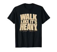 Walk Like Its Heavy Craacked Lettrage T-Shirt
