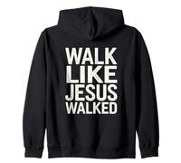 Walk Like Jesus Walked Faith Christian Religiious Devotee Sweat à Capuche