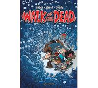 Walk Of the Dead - Tome 0 - Walk Of the Dead (nouveauté)