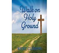Walk On Holy Ground
