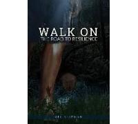 Walk On The Road To Resilience