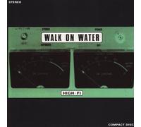 Walk on Water - High-FI