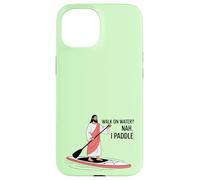 Walk on Water? Nah. I Paddle Funny Stand Up Paddle Coque pour iPhone 15