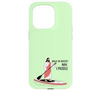 Walk on Water? Nah. I Paddle Funny Stand Up Paddle Coque pour iPhone 15 Pro