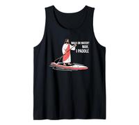 Walk on Water? Nah. I Paddle Funny Stand Up Paddle Débardeur