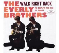 Walk Right Back: Complete 1956-1962 U.S. Singles by EVERLY BROTHERS [Audio CD]