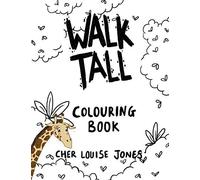 Walk Tall Colouring Book