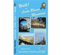 Walk the Costa Blanca Mountains by Charles Davis Inconnu (Auteur)