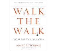 Walk the Walk: The #1 Rule for Real Leaders