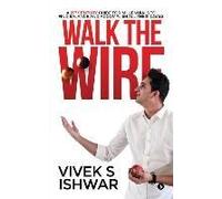 Walk The Wire
