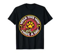 Walk This Way Twice A Day Humour Promenade Chien Laisse T-Shirt