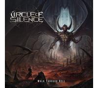 Circle of Silence - Walk Through Hell [Import]