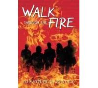 Walk Through The Fire