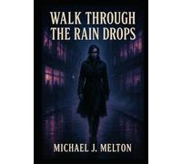 Walk Through the Rain Drops
