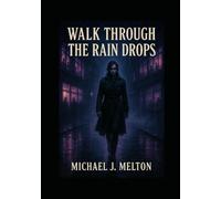 Walk Through the Rain Drops