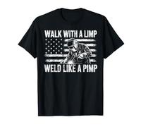 Walk with A Limp Weld Like A Pimp Welder Drapeau américain T-Shirt