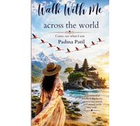 Walk With Me across the world: Come, see what I saw
