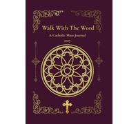 Walk With the Word: A Catholic Mass Journal 2027