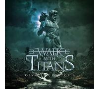 Walk With Titans - Olympian Dystopia [Import]