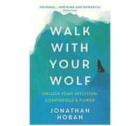 Walk With Your Wolf