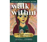 Walk Within - Reclaim Your Spiritual Nature: An Advent, Solstice, & Christmas Path