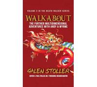 Walkabout: The Further Multidimensional Adventures with Andy & Wyrme