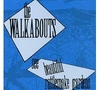 Walkabouts - See Beautiful Rattlesnake