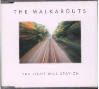 Walkabouts, The - Light Will Stay on [Import]