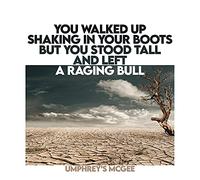 Walked Up Shaking in Your Boots But You Stood Tall and Left a Raging Bull (Original Soundtrack)