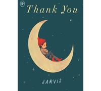 Walker Books Thank You : A Very Special Gift For Children Aged 3 And Above That Celebrates Many Joyful And Merry Ways To Be Thankful