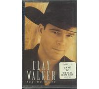 Walker, Clay - Say No More