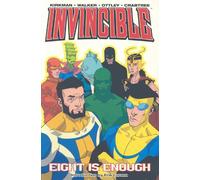 Walker, Cory - Invincible Volume 2: Eight Is Enough