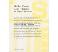 Walker Evans dans le temps et dans l'histoire