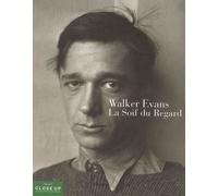 Walker Evans. La soif du regard - John T. Hill - Seuil - broché - Beau livre