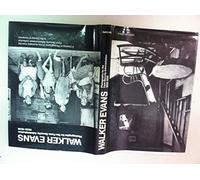 Walker Evans: Photographs For The Farm Security Administration, 1935-1938