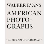 Walker Evans Walker Evans: American Photographs (Relié)