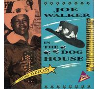 Walker, Joe - in The Dog House [Import]