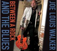 Walker Joe Louis - Between a Rock & the Blues