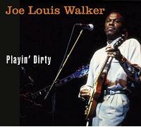 Walker, Joe Louis - Playin' Dirty [Import]