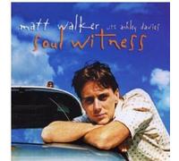 Walker, Matt - Soul Witness