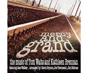 Walker - Mercy and Grand, the Music of Tom Waits