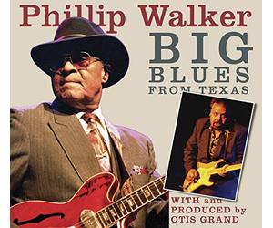 Walker, Phillip - Big Blues from Texas